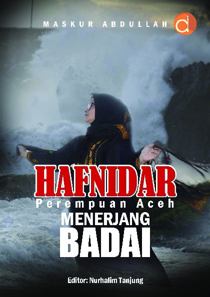 Hafnidar - Perempuan Aceh Menerjang Badai